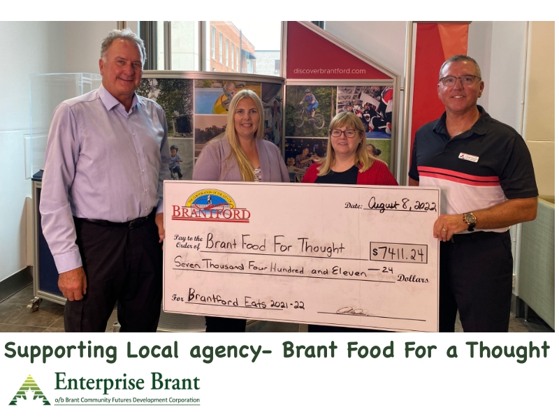 Mayor Kevin Davis, Sara McLellan, General Manager, Enterprise Brant presented a cheque for $7411.24 to Brant Food For Thought, a local agency that supports and facilitates Student Nutrition Programs in Elementary and secondary schools